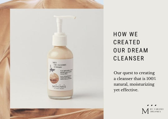 How we created our dream Cleanser